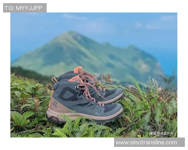 探索顶级户外鞋品牌的魅力与选择指南助你征服每一条户外之路